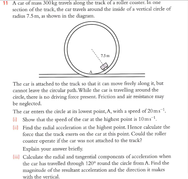11 A Car Of Mass 300 Kg Travels Along The Track Of A Roller Coaster In One Section Of The Track The Car Travels Around 1