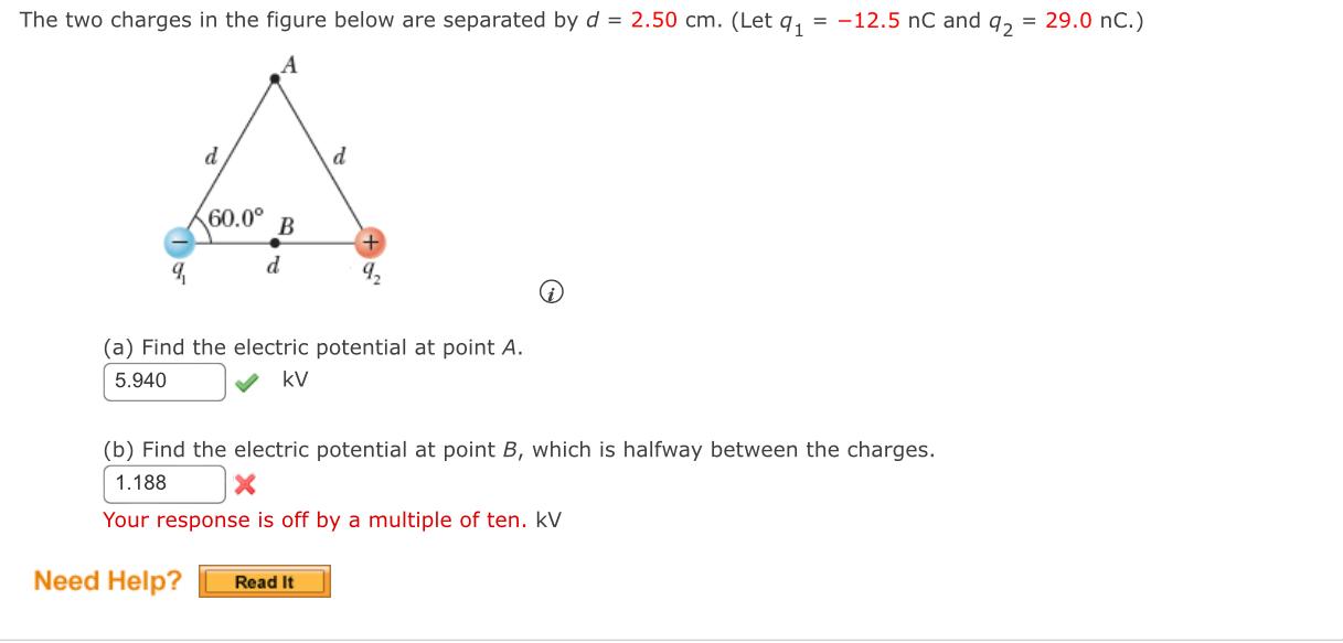 The Two Charges In The Figure Below Are Separated By D 2 50 Cm Let Q1 12 5nc And Q2 29 0nc I A Find The Elect 1