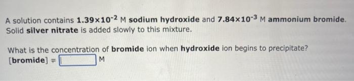 A Solution Contains 7 52x10 3 M Ammonium Phosphate And 1 07x10 2 M Ammonium Sulfide Solid Silver Nitrate Is Added Slowly 2