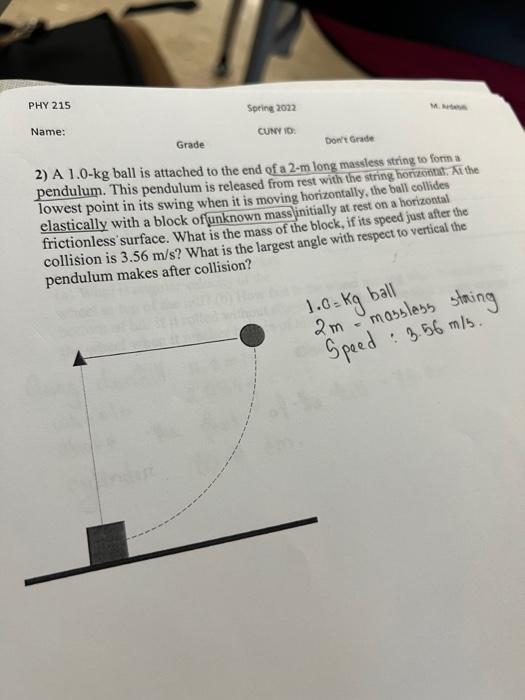 2 A 1 0 Kg Ball Is Attached To The End Of A 2 M Long Massless String To Form A Pendulum This Pendulum Is Released From 1
