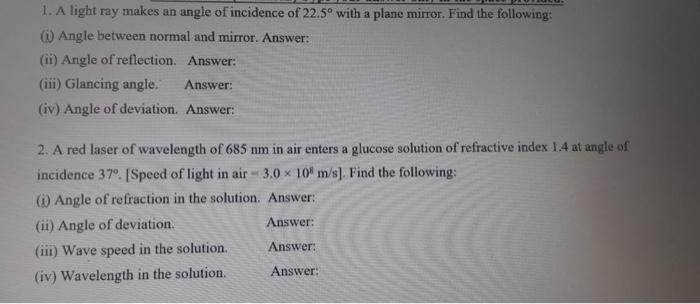 1 A Light Ray Makes An Angle Of Incidence Of 22 5 With A Plane Mirror Find The Following I Angle Between Normal An 1