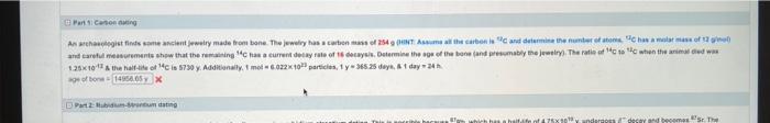 Ares Of Toone 4 X 1 25 10 12 S The Half Life Of 14c Is 5730y Additionally 1 Mol 6 622 1023 Partictes 1y 365 25 Days 1