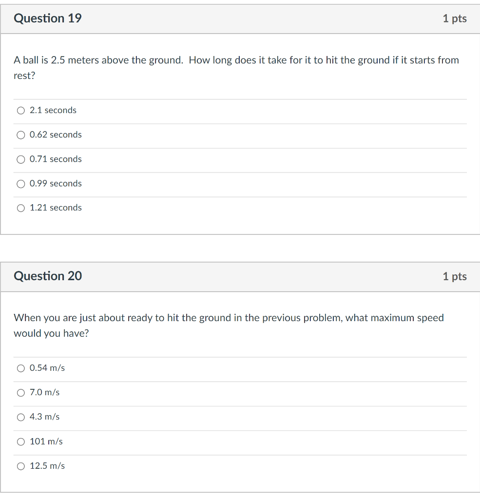 A Ball Is 2 5 Meters Above The Ground How Long Does It Take For It To Hit The Ground If It Starts From Rest 2 1 Second 1