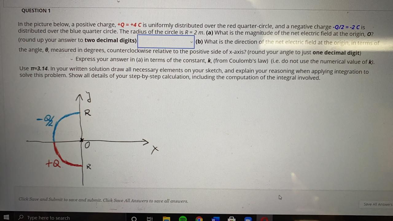 In The Picture Below A Positive Charge Q 4c Is Uniformly Distributed Over The Red Quarter Circle And A Negative Cha 1