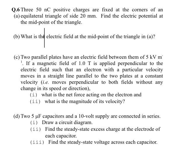 C Two Parallel Plates Have An Electric Field Between Them Of 5kvm 1 If A Magnetic Field Of 1 0 T Is Applied Perpendic 1