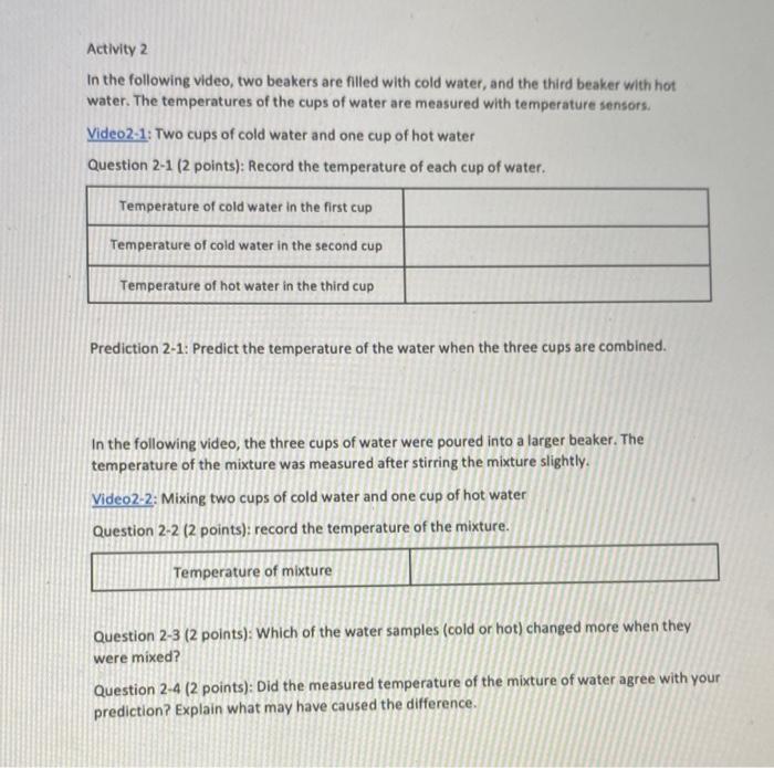 Activity 1 The Following Video Shows Two Beakers With Water Of 150 Ml The First Beaker Is Filled With Cold Water And T 2