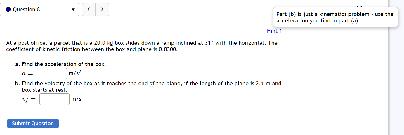 Part B Is Just A Kinematics Problem Use The Acceleration You Find In Part A Hint 1 At A Post Office A Parcel Tha 1