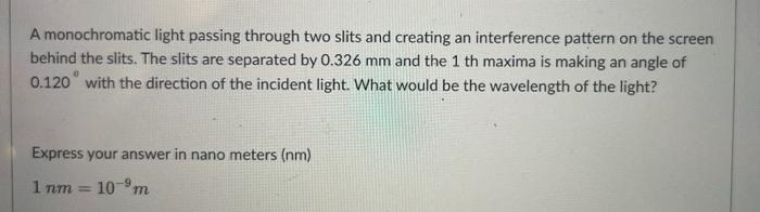 A Monochromatic Light Passing Through Two Slits And Creating An Interference Pattern On The Screen Behind The Slits The 1