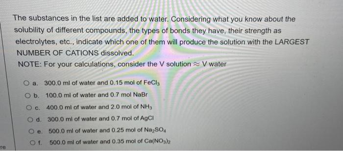 The Substances In The List Are Added To Water Considering What You Know About The Solubility Of Different Compounds Th 1