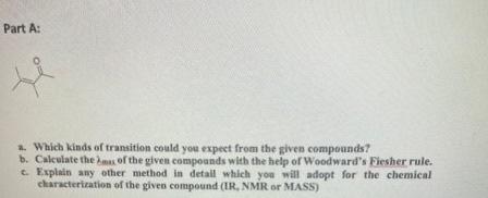 Part A Of 2 Which Kinds Of Transition Could You Expect From The Gives Compounds B Calculate Them Of The Given Compou 1