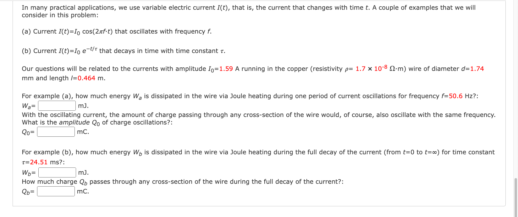 In Many Practical Applications We Use Variable Electric Current I T That Is The Current That Changes With Time T A 1