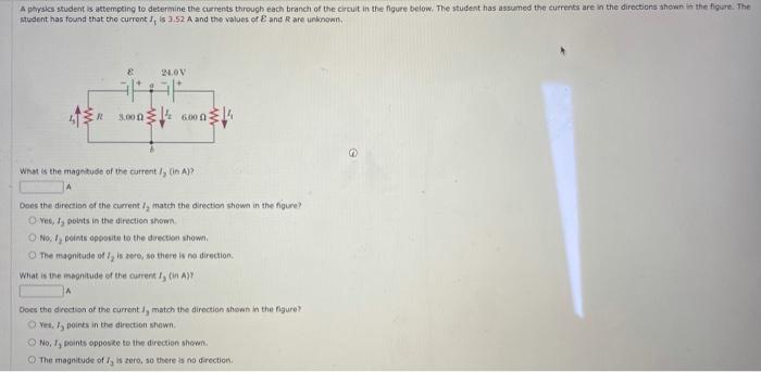 Student Has Found That The Curront I Is 3 52 A And The Values Of E And R Are Urionown 3 What Is The Magntude Of The E 1