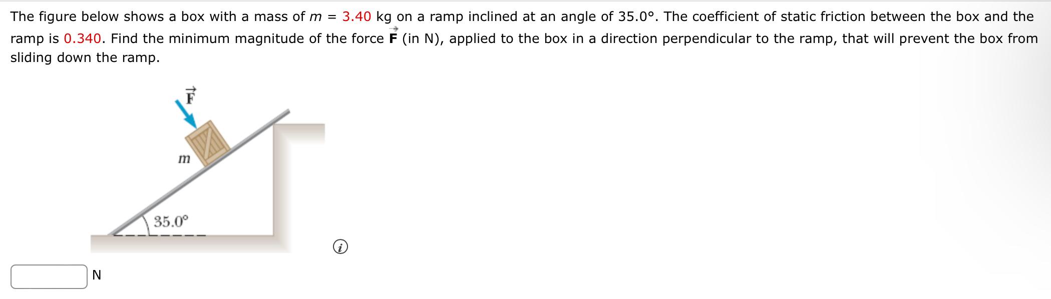 The Figure Below Shows A Box With A Mass Of M 3 40 Kg On A Ramp Inclined At An Angle Of 35 0 The Coefficient Of Stat 1