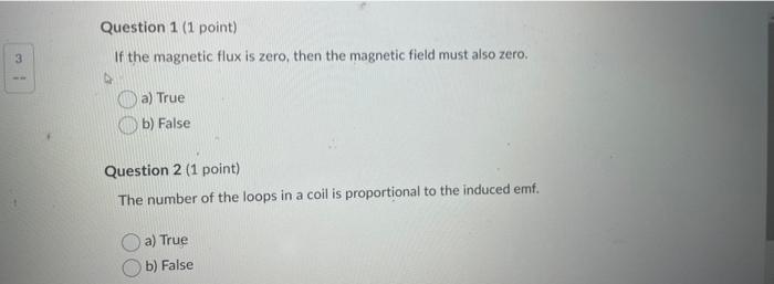 If The Magnetic Flux Is Zero Then The Magnetic Field Must Also Zero A True B False Question 2 1 Point The Number O 1