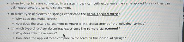 When Two Springs Are Connected In A System They Can Both Experience The Same Applied Force Or They Can Both Experienc 2