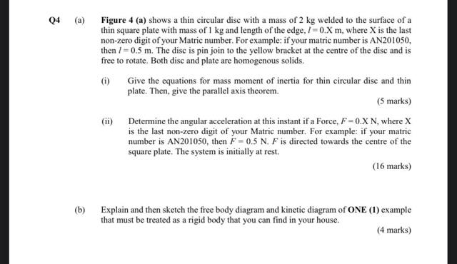 Figure Q4 A Figure 4 A Shows A Thin Circular Disc With A Mass Of 2 Kg Welded To The Surface Of A Thin Square Plate W 2