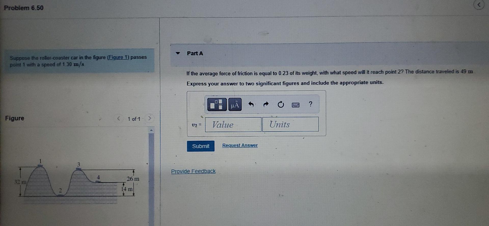 Suppose The Roller Coaster Car In The Figure Figure 1 Passes Part A Point 1 With A Speed Of 1 30 M S If The Average Fo 1