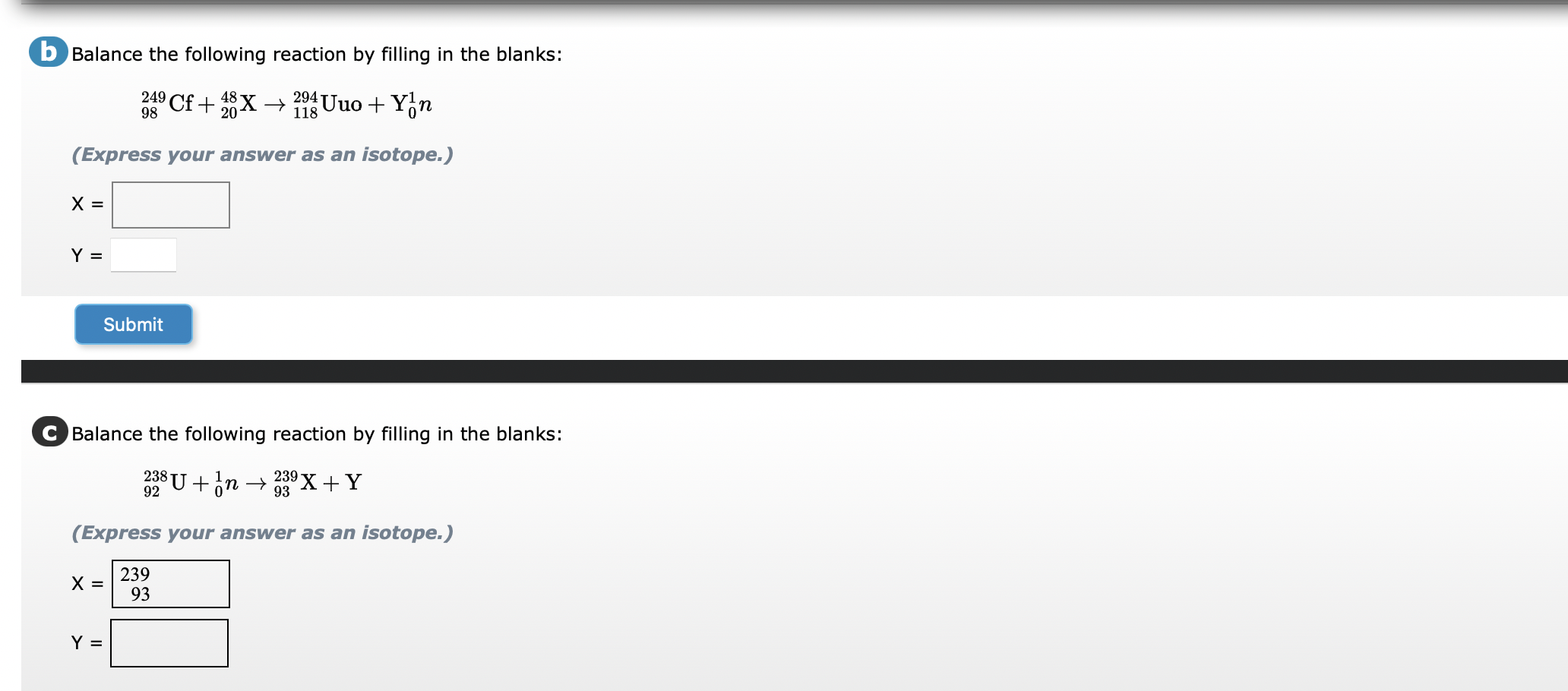 B Balance The Following Reaction By Filling In The Blanks 249 Cf 48 X 294 118 Uuo Yin Express Your Answer As An Is 1