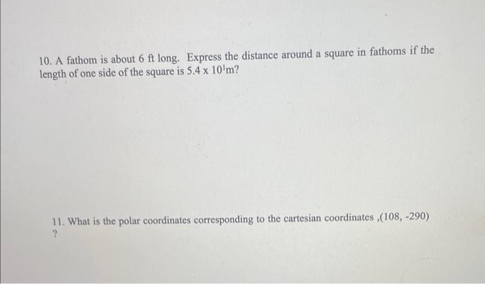 10 A Fathom Is About 6ft Long Express The Distance Around A Square In Fathoms If The Length Of One Side Of The Square 1