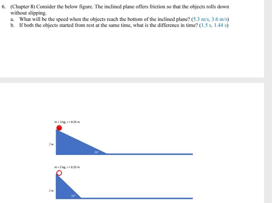 Chapter 8 Consider The Below Figure The Inclined Plane Offers Friction So That The Objects Rolls Down Without Slippi 1