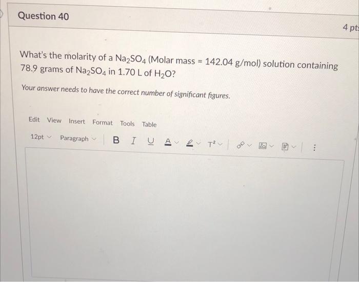 Question 38 4 P What Volume Of A 1 80 M Stock Solution Is Needed To Prepare 10 5 L Of A 0 85 M Diluted Solution Your An 3