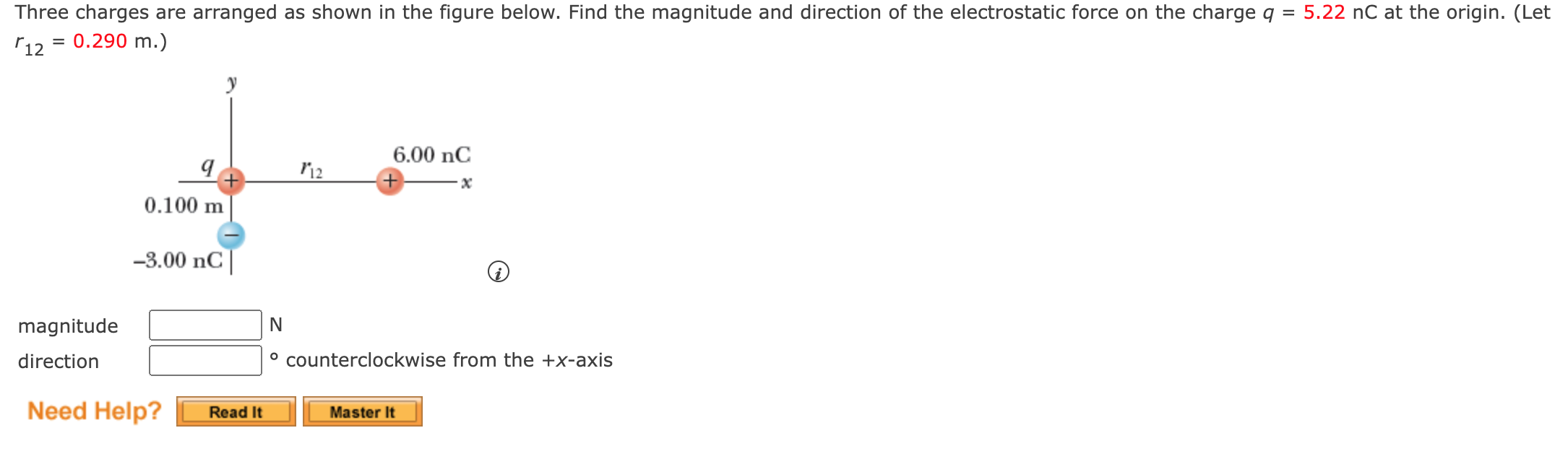 Three Charges Are Arranged As Shown In The Figure Below Find The Magnitude And Direction Of The Electrostatic Force On 1