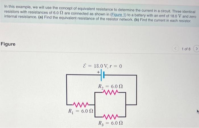 In This Example We Will Use The Concept Of Equivalent Resistance To Determine The Current In A Circuit Three Identical 1