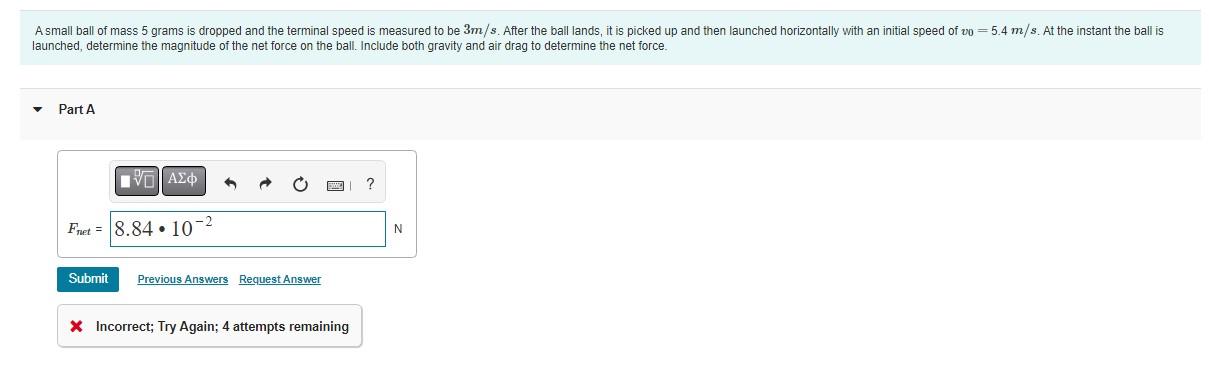 Launched Determine The Magnitude Of The Net Force On The Ball Include Both Gravity And Air Drag To Determine The Net F 1