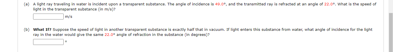 Light In The Transparent Substance In M S M S Ray In The Water Would Give The Same 22 0 Angle Of Refraction In The 1