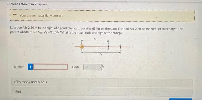 Location A Is 2 80 M To The Right Of A Point Charge Q Location B Lies On The Same Line And Is 4 70 M To The Right Of Th 1