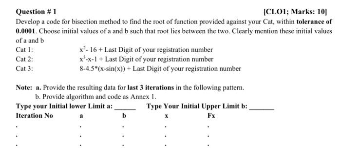 Question 1 Clo1 Marks 10 Develop A Code For Bisection Method To Find The Root Of Function Provided Against Your Cat 1