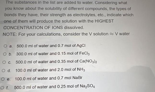 The Substances In The List Are Added To Water Considering What You Know About The Solubility Of Different Compounds Th 1