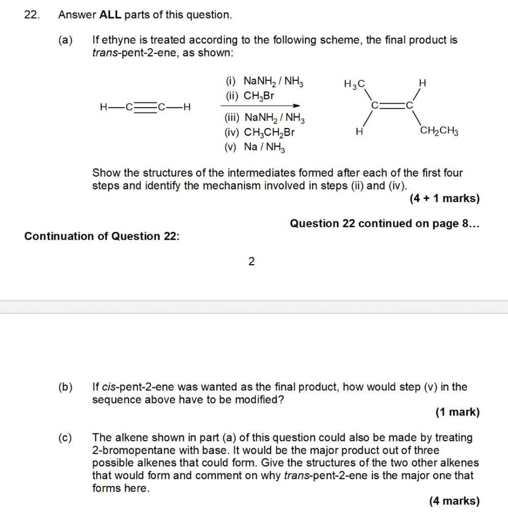 22 Answer All Parts Of This Question A If Ethyne Is Treated According To The Following Scheme The Final Product Is 1
