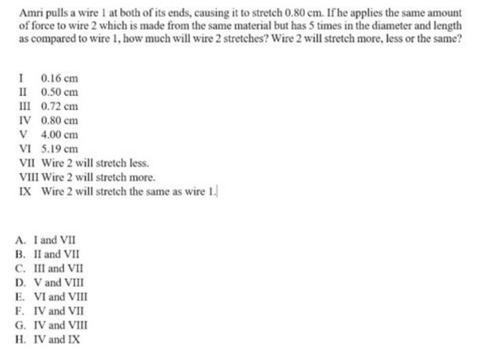 Amri Pulls A Wire I At Both Of Its Ends Causing It To Stretch 0 80 Cm If He Applies The Same Amount Of Force To Wire 2 1