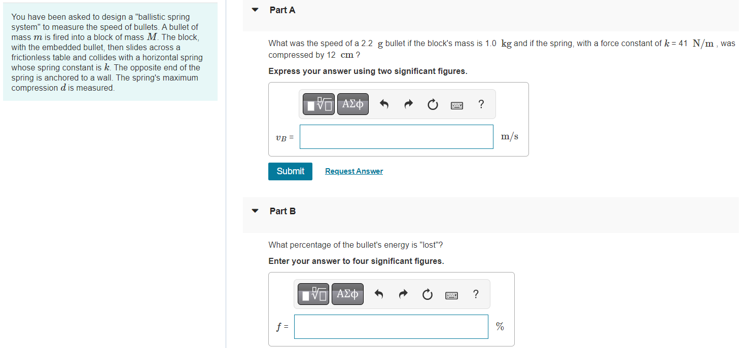 Part B What Percentage Of The Bullet S Energy Is Lost Enter Your Answer To Four Significant Figures 1