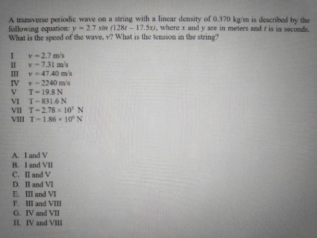 A Transverse Periodic Wave On A String With A Linear Density Of 0 370 Kg M Is Described By The Following Equation Y 2 7 1