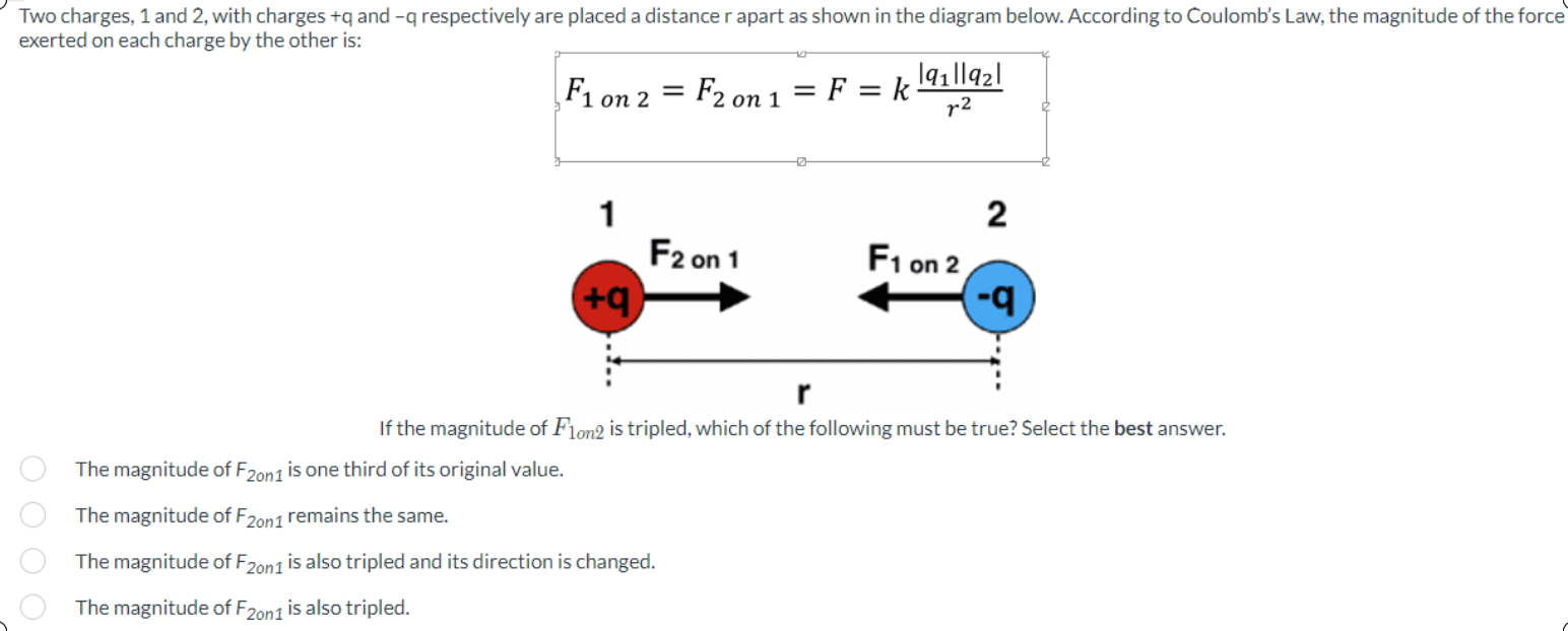 If The Magnitude Of F1on2 Is Tripled Which Of The Following Must Be True Select The Best Answer The Magnitude Of F2o 1