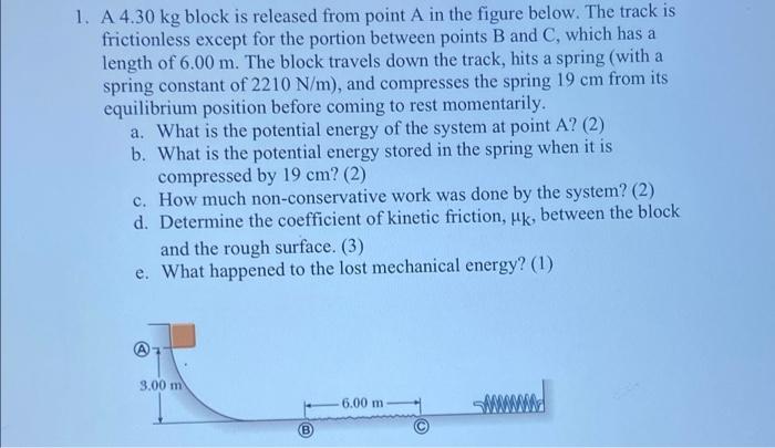 1 A 4 30 Kg Block Is Released From Point A In The Figure Below The Track Is Frictionless Except For The Portion Betwee 1