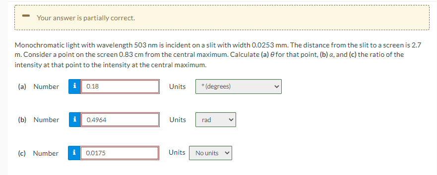 Monochromatic Light With Wavelength 503 Nm Is Incident On A Slit With Width 0 0253 Mm The Distance From The Slit To A S 1