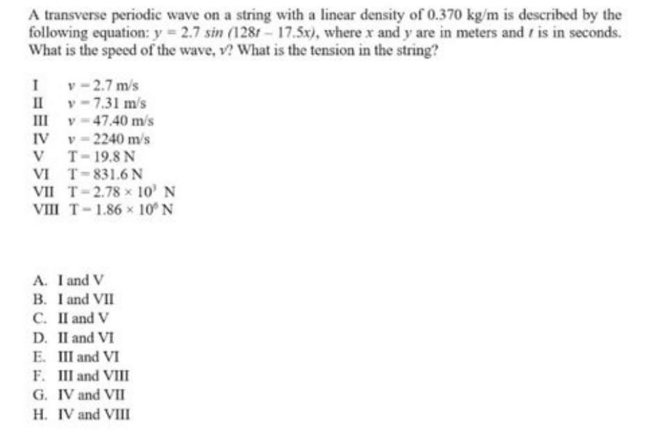 A Transverse Periodic Wave On A String With A Linear Density Of 0 370 Kg M Is Described By The Following Equation Y 2 7 1