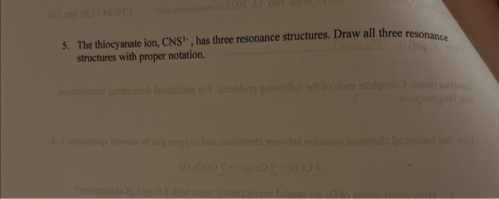 5 The Thiocyanate Ion Cns1 Has Three Resonance Structures Draw All Three Resonance Structures With Proper Notation 1