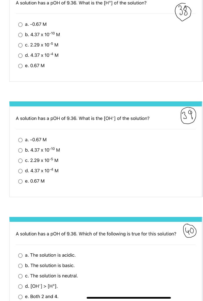 A Solution Has A Poh Of 9 36 What Is The H Of The Solution A 0 67m B 4 37 10 10m C 2 29 10 5m D 4 37 10 4m E 0 1