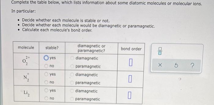 Complete The Table Below Which Lists Information About Some Diatomic Molecules Or Molecular Ions In Particular Deci 1