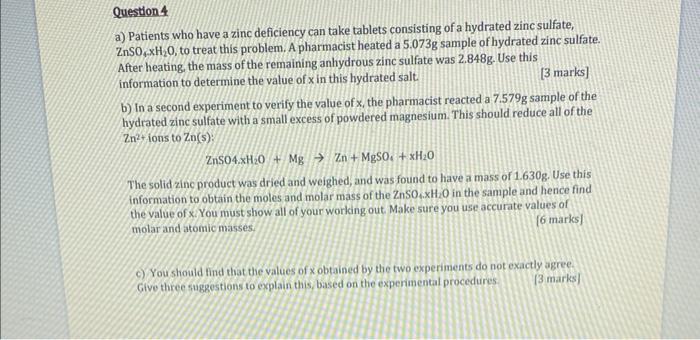 A Patients Who Have A Zinc Deficiency Can Take Tablets Consisting Of A Hydrated Zinc Sulfate Znso4 Xh2 O To Treat Thi 1