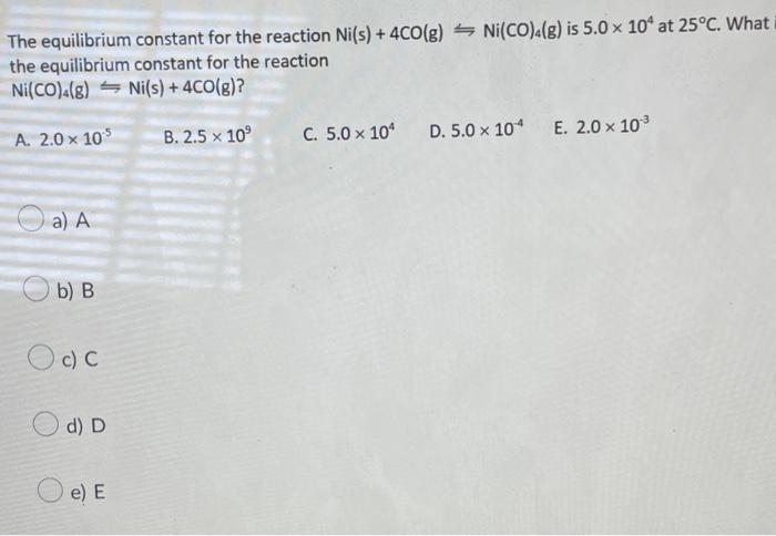 Write The Equilibrium Expression Kc For The Following Chemical Reaction Equation 2c6 H6 G 15o2 G 12co2 G 6h 3
