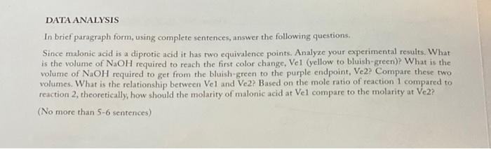 Dataanalysis In Brief Paragraph Form Using Complete Sentences Answer The Following Questions Since Malonic Acid Is A 1