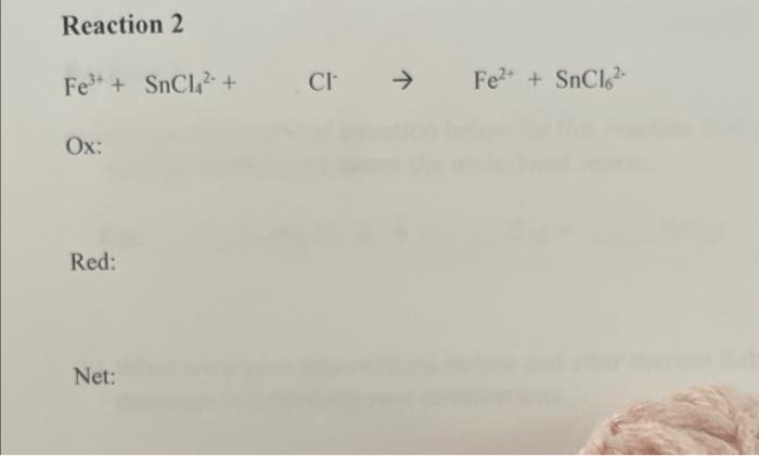 Reaction 2 Fe3 Sncl4 2 Cl Fe2 Sncl6 2 Ox Red Net 1