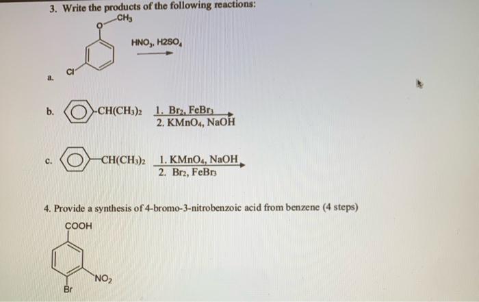 3 Write The Products Of The Following Reactions A B 0 Ch Ch3 2 2 Kmno4 Naoh1 Br2 Febr3 C 4 Provide A Synthe 1