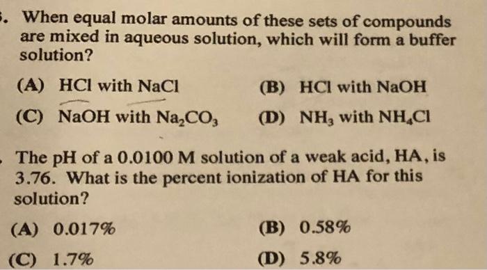 When Equal Molar Amounts Of These Sets Of Compounds Are Mixed In Aqueous Solution Which Will Form A Buffer Solution A 1