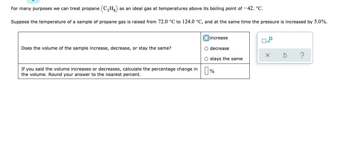 For Many Purposes We Can Treat Propane C3 H8 As An Ideal Gas At Temperatures Above Its Boiling Point Of 42 C Suppo 1